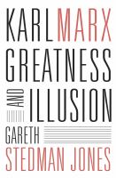 Karl Marx : greatness and illusion /