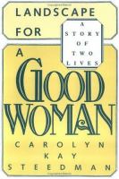 Landscape for a good woman : a story of two lives /