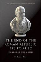 The end of the Roman Republic 146 to 44 BC : conquest and crisis /