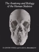 The anatomy and biology of the human skeleton /