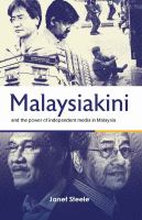 Malaysiakini and the Power of Independent Media in Malaysia /