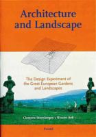 Architecture and landscape : the design experiment of the great European gardens and landscapes /