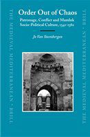 Order out of chaos patronage, conflict and Mamluk socio-political culture, 1341-1382 /