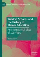 Waldorf Schools and the History of Steiner Education An International View of 100 Years /