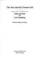 The poet and the dream girl : the love letters of Lilian Steichen & Carl Sandburg /