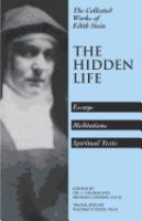 The hidden life : hagiographic essays, meditations, spiritual texts /