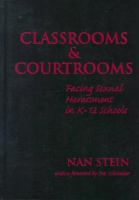 Classrooms and courtrooms : facing sexual harassment in K-12 schools /