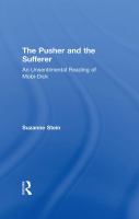 The pusher and the sufferer an unsentimental reading of Moby Dick /