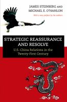 Strategic Reassurance and Resolve : U.S.-China Relations in the Twenty-First Century /