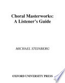 Choral masterworks a listener's guide /
