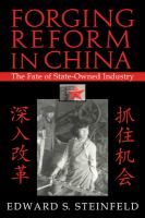 Forging reform in China : the fate of state-owned industry /