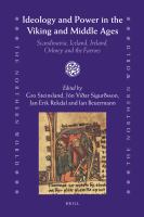 Ideology and Power in the Viking and Middle Ages : Scandinavia, Iceland, Ireland, Orkney and the Faeroes.