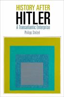 History after Hitler : a transatlantic enterprise /