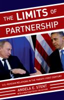 The Limits of Partnership : U.S.-Russian Relations in the Twenty-First Century /