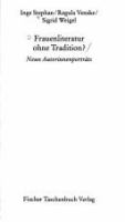 Frauenliteratur ohne Tradition? : neun Autorinnenporträts /