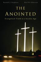 The anointed evangelical truth in a secular age /