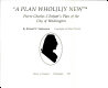 A plan whol[l]y new : Pierre Charles L'Enfant's plan of the City of Washington /