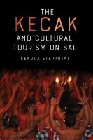 The Kecak and cultural tourism on Bali /