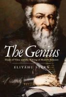 The genius : Elijah of Vilna and the making of modern Judaism /