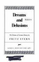 Dreams and delusions : the drama of German history /