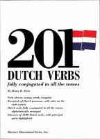 201 Dutch verbs fully conjugated in all the tenses : alphabetically arranged /