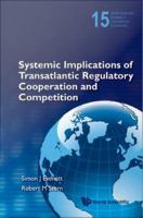 Systemic Implications Of Transatlantic Regulatory Cooperation And Competition.