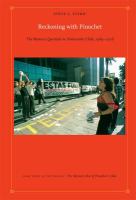 Reckoning with Pinochet : the memory question in democratic Chile, 1989-2006 /