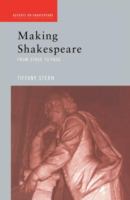 Making Shakespeare : From stage to page /
