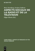 Aspects Sociaux de la Radio et de la Télévision : Revue des Recherches Significatives 1950-1964.