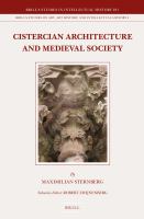 Cistercian Architecture and Medieval Society.