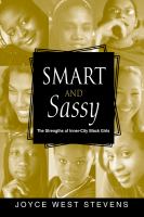 Smart and Sassy : The Strengths of Inner-City Black Girls.