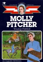 Molly Pitcher, young patriot /