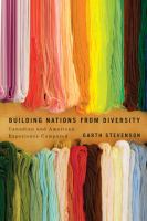 Building nations from diversity Canadian and American experience compared /