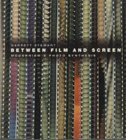 Between film and screen : modernism's photo synthesis /