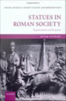 Statues in Roman society representation and response /
