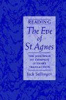 Reading The eve of St. Agnes : the multiples of complex literary transaction /