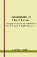 Humanism and the church fathers : Ambrogio Traversari (1386-1439) and Christian antiquity in the Italian Renaissance /