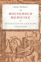 Household medicine in seventeenth-century England