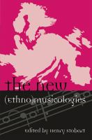 The New (Ethno)musicologies.