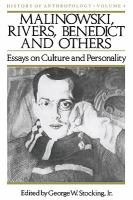 Malinowski, Rivers, Benedict and Others : Essays on Culture and Personality.