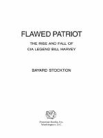 Flawed patriot : the rise and fall of CIA legend Bill Harvey /