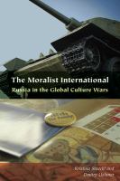 The moralist international Russia in the global culture wars /