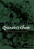 Quixote's ghost : the right, the liberati, and the future of social policy /
