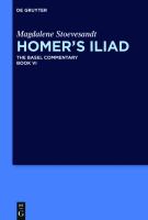 Homer's Iliad the Basel commentary : Book VI /