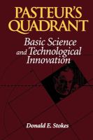 Pasteur's quadrant : basic science and technological innovation /