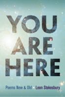 You are here : poems new & old /