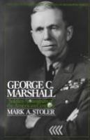 George C. Marshall : soldier-statesman of the American century /