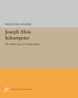 Joseph Alois Schumpeter : the Public Life of a Private Man.