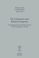 On Comitatives and Related Categories : A Typological Study with Special Focus on the Languages of Europe.