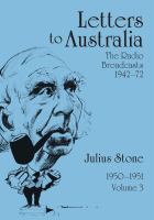 Letters to Australia : Essays from 1950-1951, Volume 3.